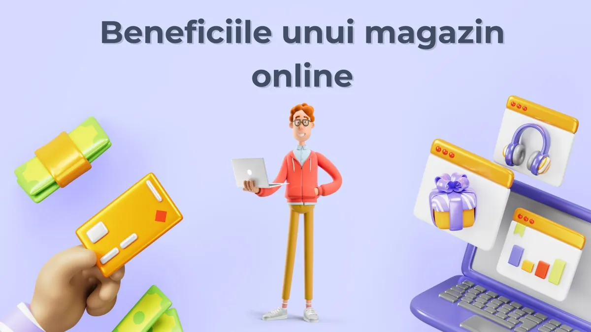 Beneficiile unui magazin online
