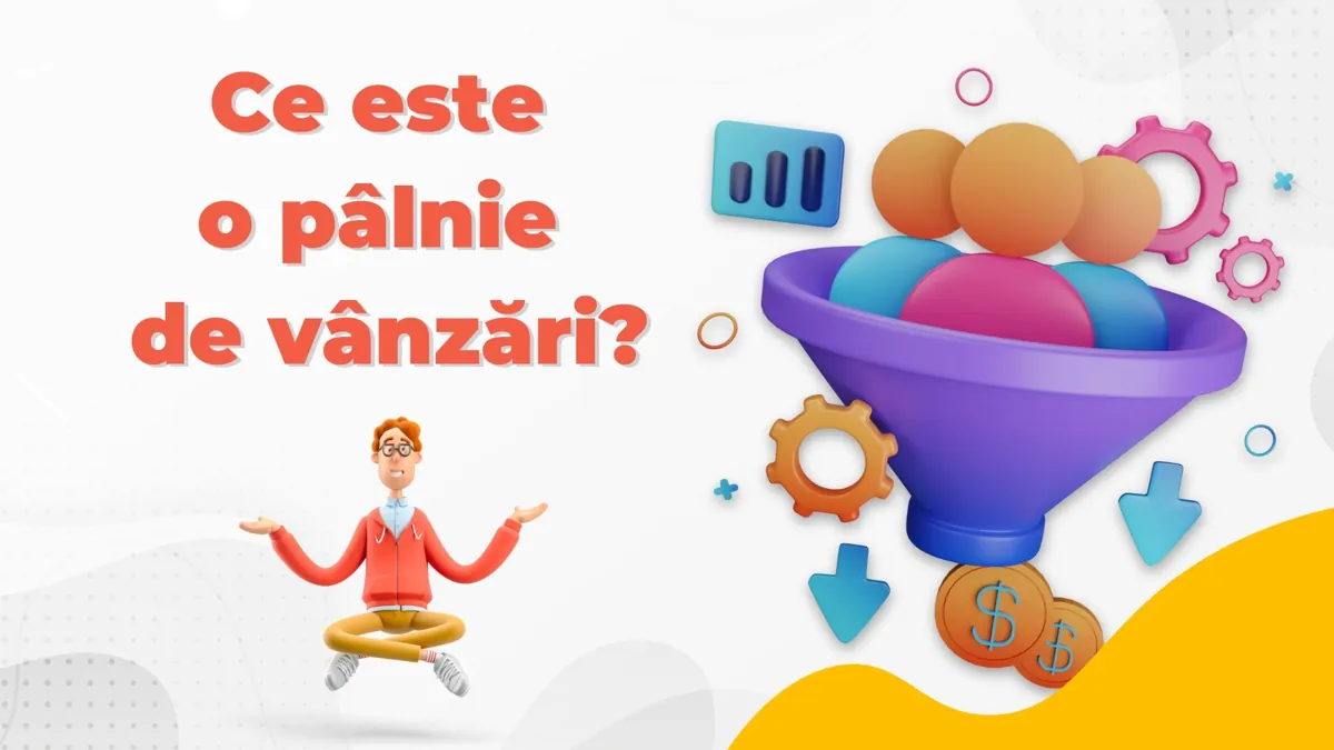 Ce este o pâlnie de vânzări (sales funnel)?