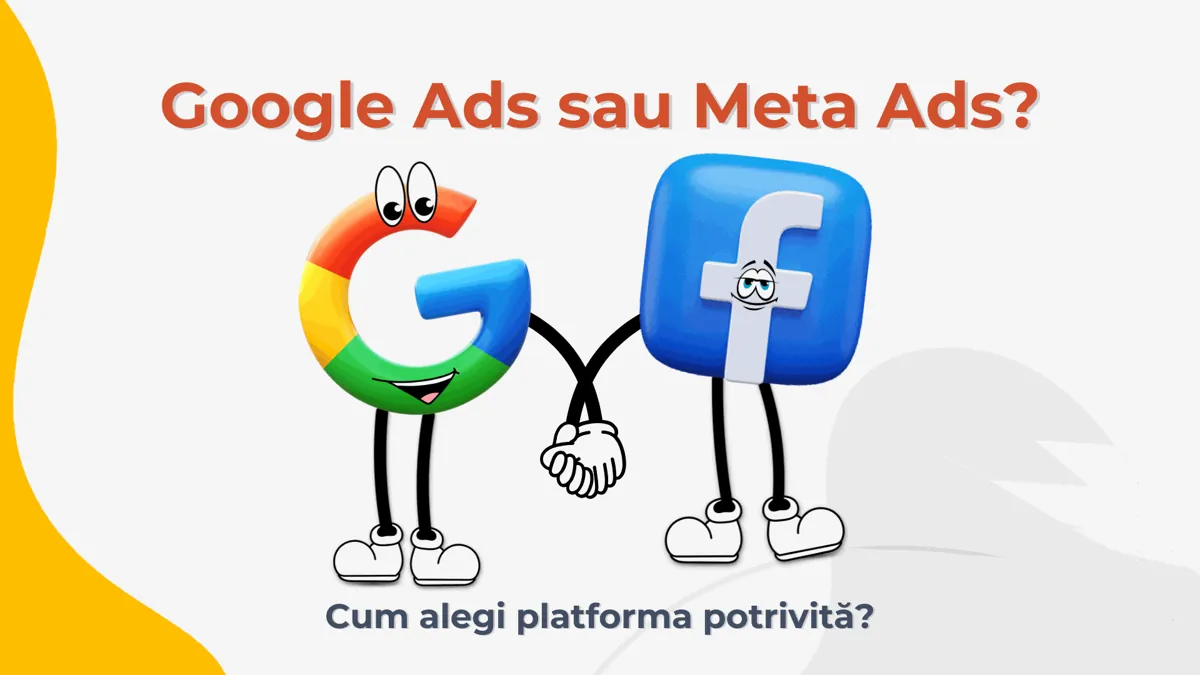 Google Ads sau Meta Ads? Cum alegi platforma potrivită