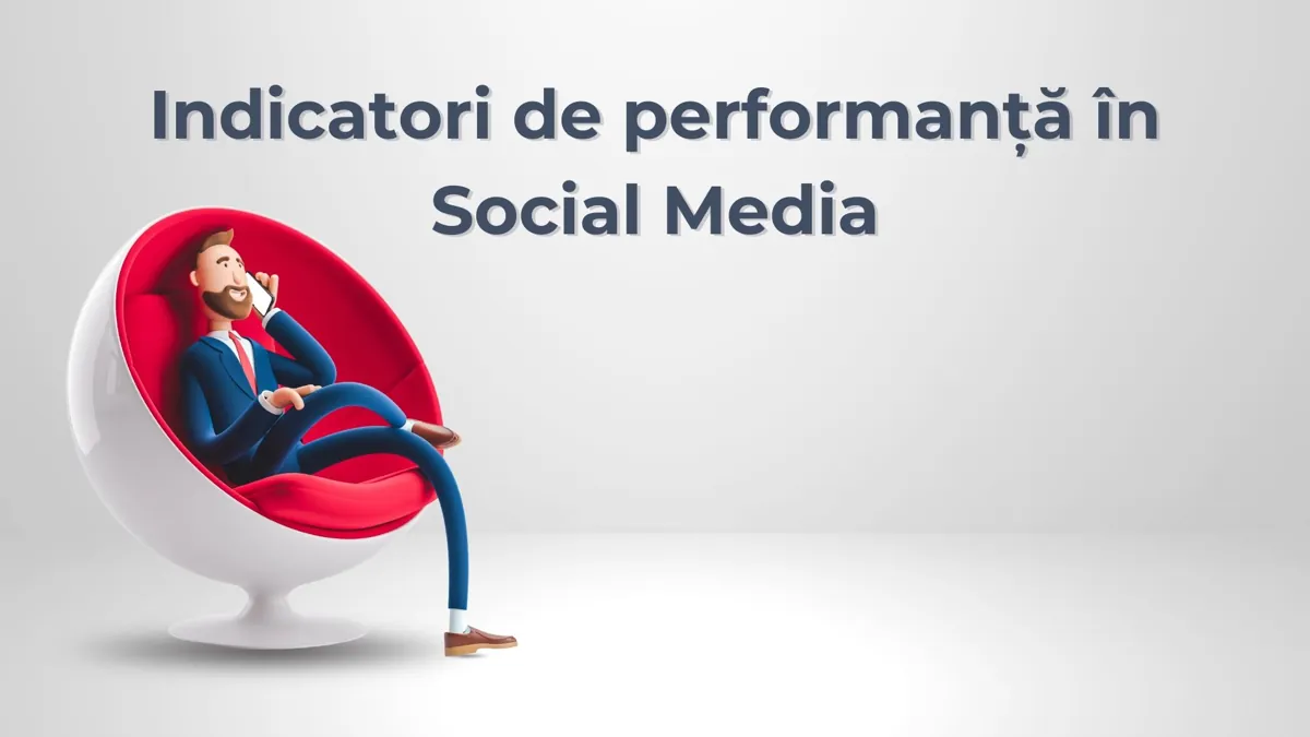 Indicatori de performanță (KPI) în social media