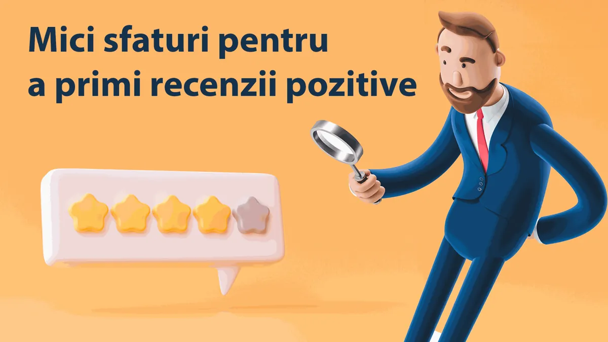Mici sfaturi pentru a primi recenzii pozitive